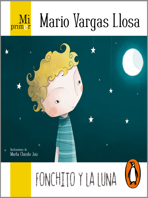 Title details for Mi primer Mario Vargas Llosa. Fonchito y la luna by Mario Vargas Llosa - Wait list